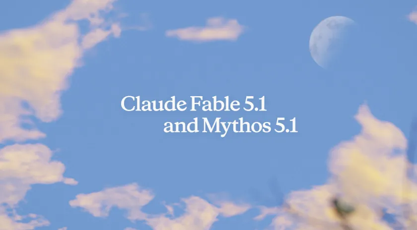 Anthropic выпустила Claude Fable 5.1 и Mythos 5.1 с меньшей стоимостью и ограничениями